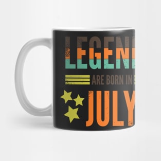 Legends are born in July Mug